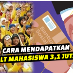 Cara Mendapatkan BLT Mahasiswa 3,1 Juta Ini Jadwal, Syarat dan Cara Mendaftarnya, Buruan Daftar Sekarang!