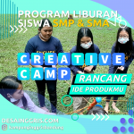 PROGRAM LIBURAN SEKOLAH CREATIVE CAMP – SISWA SMP SMA