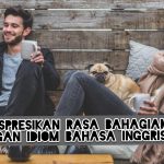 Ekspresikan Rasa Bahagiamu Dengan Ungkapan Idiom Bahasa Inggris Ini!