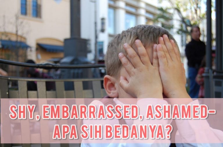 Shy VS Embarrassed VS Ashamed- Apa Sih Bedanya?