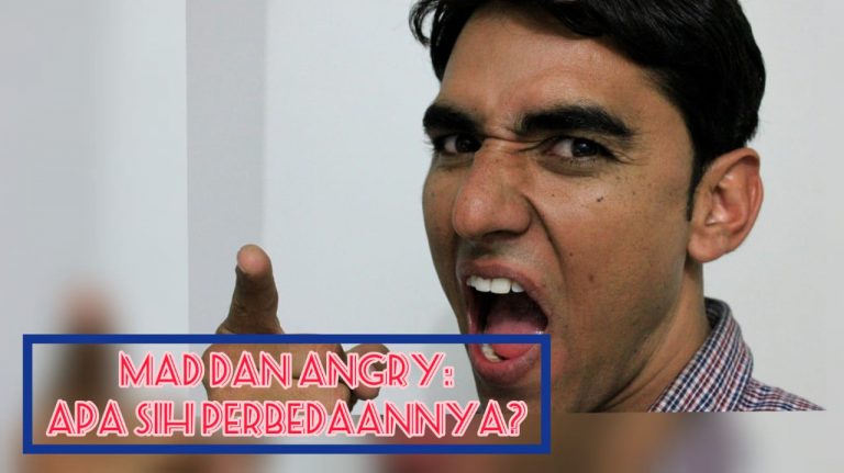 Mad dan Angry: Apa Sih Perbedaannya?