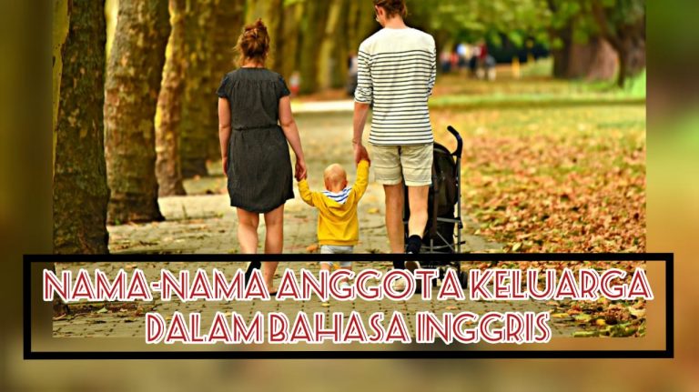 Nama-Nama Anggota Keluarga dalam Bahasa Inggris