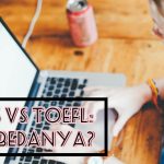 Apakah Perbedaan IELTS dan TOEFL?