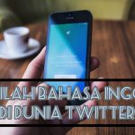 7 Istilah dalam Bahasa Inggris yang Wajib Warga Twitter Ketahui!