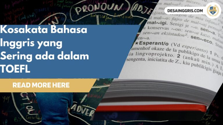 Kosakata Bahasa Inggris yang Sering ada dalam TOEFL