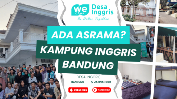 Apakah di Kampung Inggris Bandung Ada Asrama? Panduan Lengkap Asrama Desa Inggris