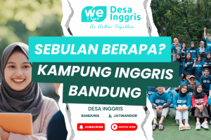 Kampung Inggris Bandung Sebulan Berapa? Panduan Biaya & Program Desa Inggris