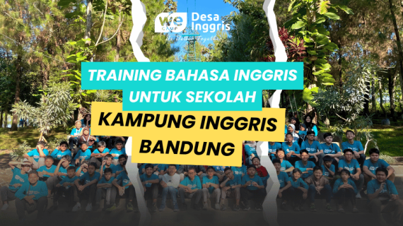 Training Bahasa Inggris untuk Sekolah – English Camp Desa Inggris