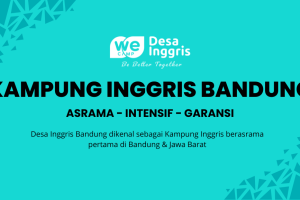 Kampung Inggris Bandung: Tempat Belajar Bahasa Inggris Berasrama yang Bikin Percaya Diri & Lancar Ngomong!